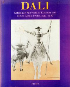 サルバドール・ダリ　版画レゾネ1　Dali Catalogue Raisonne Of Etchings and Mixed-Media Prints 1924-1980　/Ralf Michler/Lutz W.Lopsinger編