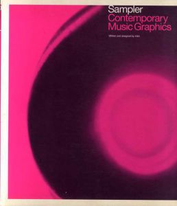 サンプラー　Sampler : Contemporary Music Graphics/Adrian Shaughnessy