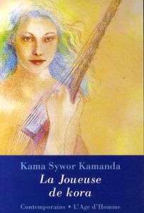Kama Sywor Kamanda: La Joueuse de Kora/