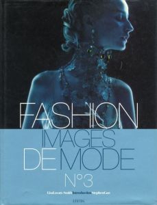 Fashion Images De Mode 3/Lisa Lovatt-Smith/Stephen Gan編