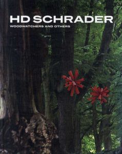 HD Schrader　Woodwatchers and Others/