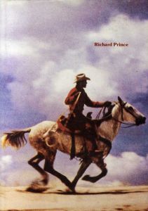 リチャード・プリンス　Richard Prince/Lisa Phillips