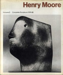 ヘンリー・ムーア作品集5　Henry Moore Volume 5:　Complete Sculpture 1974-80/Alan Bownessのサムネール