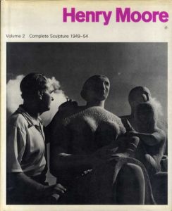 ヘンリー・ムーア作品集2　Henry Moore Volume 2:　Complete Sculpture 1949-54/David Sylvesterのサムネール