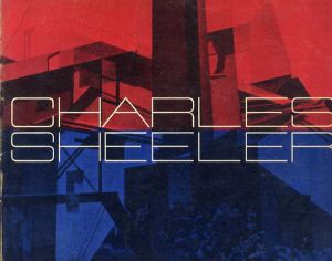 チャールズ・シーラー　Charles Sheeler/