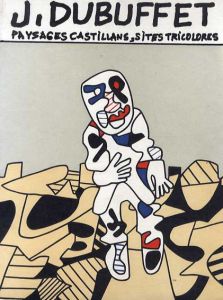 ジャン・デュビュッフェ展　Jean Dubuffet: Paysages Castillans, Sites Tricolores/のサムネール