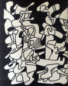 ジャン・デュビュッフェ　Jean Dubuffet: Delits, Deportements, Lieux de Haut Jeu/Max Loreau