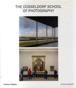 The Dusseldorf School of Photography/Armin Zweite/Stefan Gronert/Lothar Schirmer