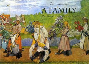カール・ラーション　Carl Larsson's A Family　Paintings from a Bygone Age/Carl Larsson