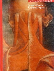 ジャック・ファビアン・ゴーティエ・ダゴティ　Jacques‐Fabien Gautier D’Agoty　ArT Random Classics/aques‐Fabien Gautier D’agoty　アダム・ロウ編