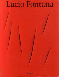 ルーチョ・フォンタナ　Lucio Fontana: Mit einem Beitrag von Cornelia Syre/Carla Schulz Hoffmannのサムネール