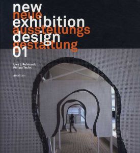 Neue Ausstellungs Gestaltung / New Exhibition Design 01/Uwe Reinhardt編