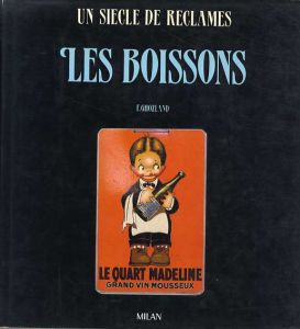 飲み物　Les Boissons　Un Siecle De Reclames/F. Ghozland