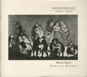 ポーラ・レゴ　Paula Rego: Nursery Rhymes/