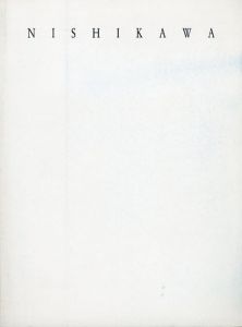 西川勝人　Katsuhito Nishikawa/