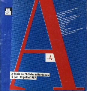 Le Mois de L'Affiche a Bordeaux 13 juin/13 juillet 1987/