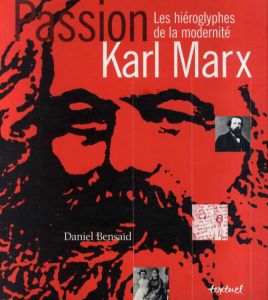 カール・マルクス　Karl Marx: Les Hieroglyphes de la modernite/