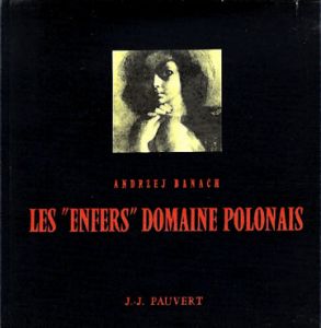 Les Enfers Domaine Polonais: Bibliotheque Internationale D'Erotologie No.17/Andrzej Banach
