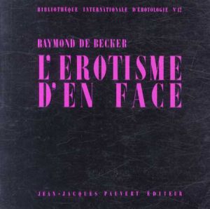 L'Erotisme D'En Face: Bibliotheque Internationale D'Erotologie No.12/Jean-Jacques Pauvert