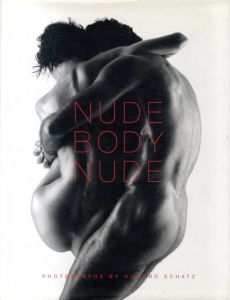 ハワード・シャッツ写真集　Nude Body Nude/Howard Schatz