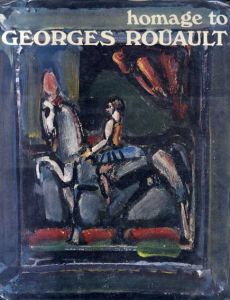 ジョルジュ・ルオー　Homage to Geoges Rouault: Special issue of the XXe Siecle Review/ジョルジュ・ルオーのサムネール