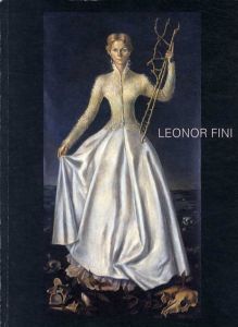 レオノール・フィニ展/