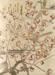Colored in the Year's New Light: Japanese Surimono from the Becker Collection/Daniel McKee
