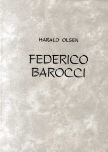 フェデリコ・バロッチ　Federico Barocci/Harald Olsen