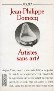Artistes Sans Art?/Jean-Philippe Domecq
