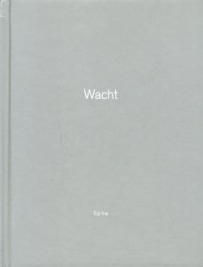 伊奈英次写真集　Wacht/Masao Yamamoto