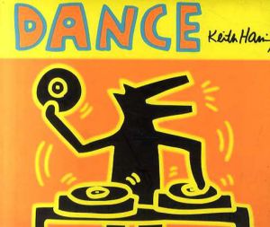 キース・へリング　Keith Haring Dance/Keith Haring