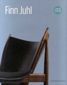 Finn Juhl　Furniture,Architecture,Applied Art/Esbjorn Hiort