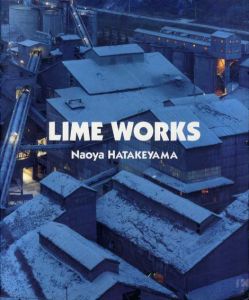 ライム・ワークス　Lime Works/畠山直哉のサムネール