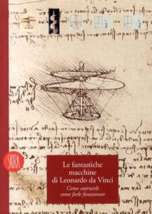 レオナルド・ダ・ヴィンチ　Le Fantastiche Macchine Di Leonardo Da Vinci/