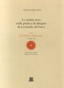 レオナルド·ダ·ヴィンチ　La matita nera nella pratica di disegno di Leonardo da Vinci/Francis Ames-Lewis