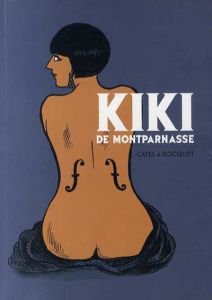 Kiki de Montparnasse/Catel Muller/Jose-Luis Bocquet