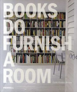 Books Do Furnish a Room/Leslie Geddes-Brown