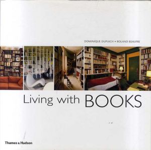 Living With Books/Dominique Dupuich　Roland Beaufre写真