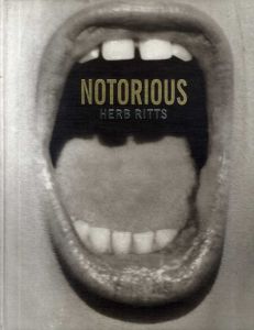 ハーブ・リッツ写真集　Notorious/Herb Rittsのサムネール