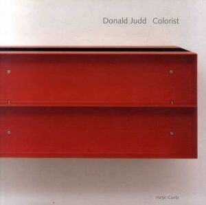 ドナルド・ジャッド作品集　Donald Judd: Colorist/Dietmar Elger編のサムネール