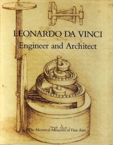 レオナルド・ダ・ヴィンチ　Leonardo Da Vinci: Engineer and Architect/Paolo Galluzzi編