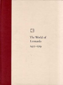 レオナルド・ダ・ヴィンチ　The world of Leonardo 1452-1519/Robert Wallace/the Editors of Time-Life Books