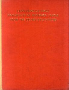 レオナルド・ダ・ヴィンチ　Leonardo Da Vinci: Fragments at Windsor Castle from the Codex Atlanticus/