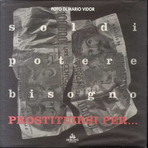 マリオ・ヴィドール写真集　Mario Vidor Prostituirsi Per.../マリオ・ヴィドール