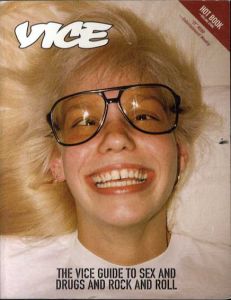 The Vice Guide to Sex and Drugs and Rock and Roll/Suroosh Alvi/Gavin McInnes/Shane Smith
