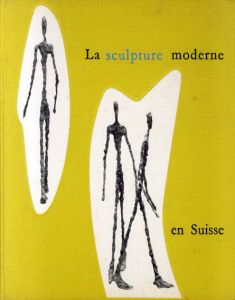 La Sculpture Moderne En Suisse1 Avant 1955/Marcel Joray