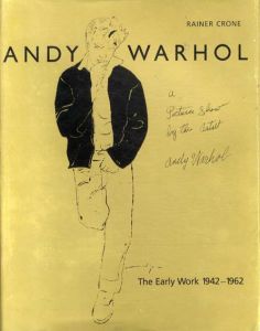 アンディ・ウォーホル作品集　Andy Warhol: A Picture Show by the Artist: The Early Work 1942-1962/Rainer Croneのサムネール