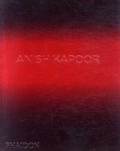 アニッシュ・カプーア　Anish Kapoor/David Anfam　Johanna Burton/Richard Deacon寄稿のサムネール