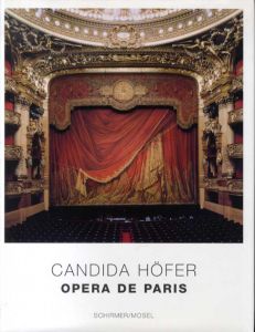 カンディダ・ヘーファー写真集　Candida Hofer: Opera De Paris/Gerard Mortier
