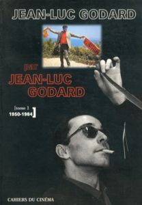 ゴダール全評論・全発言　Jean-Luc Godard: Par Jean-Luc Godard Tome 1・2　2冊組
/